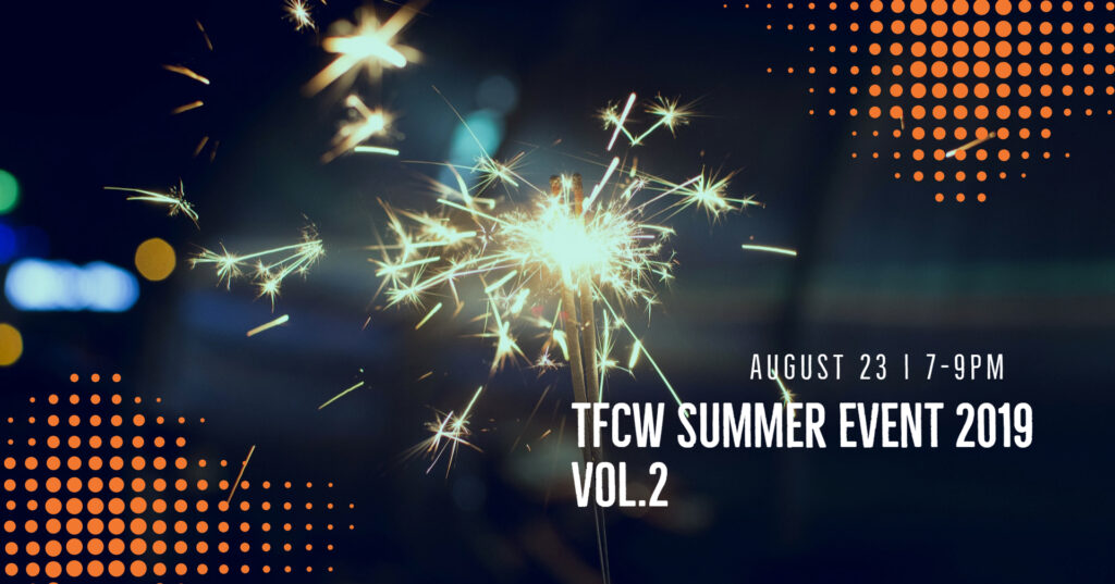 August 23 (Friday) "TFCW Summer EVENT 2019 Vol.2"