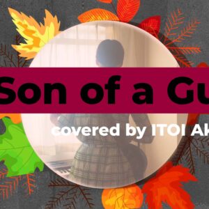 Son of a Gun – The Vaselines gecovert von ITOI Akane