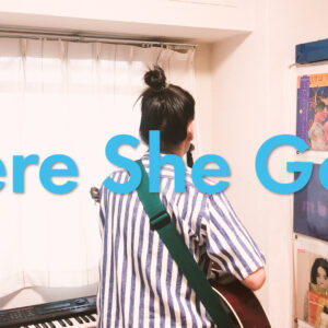 There She Goes – The La’s gecovert von ITOI Akane