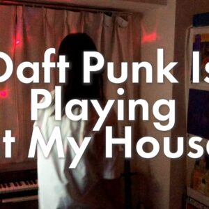 Daft Punk Is Playing at My House – LCD Soundsystem covered by ITOI Akane