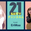 Guest EriMuu and talk! Radio "Satty Channel'n" May 22, 2021