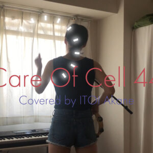 Care Of Cell 44 – The Zombies Covered by ITOI Akane