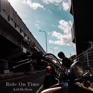 AshMellow "Ride On Time"