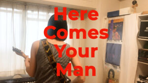 Read more about the article Here Comes Your Man – Pixies covered by ITOI Akane
