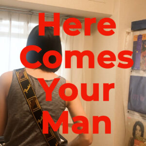 Here Comes Your Man – Pixies covered by ITOI Akane