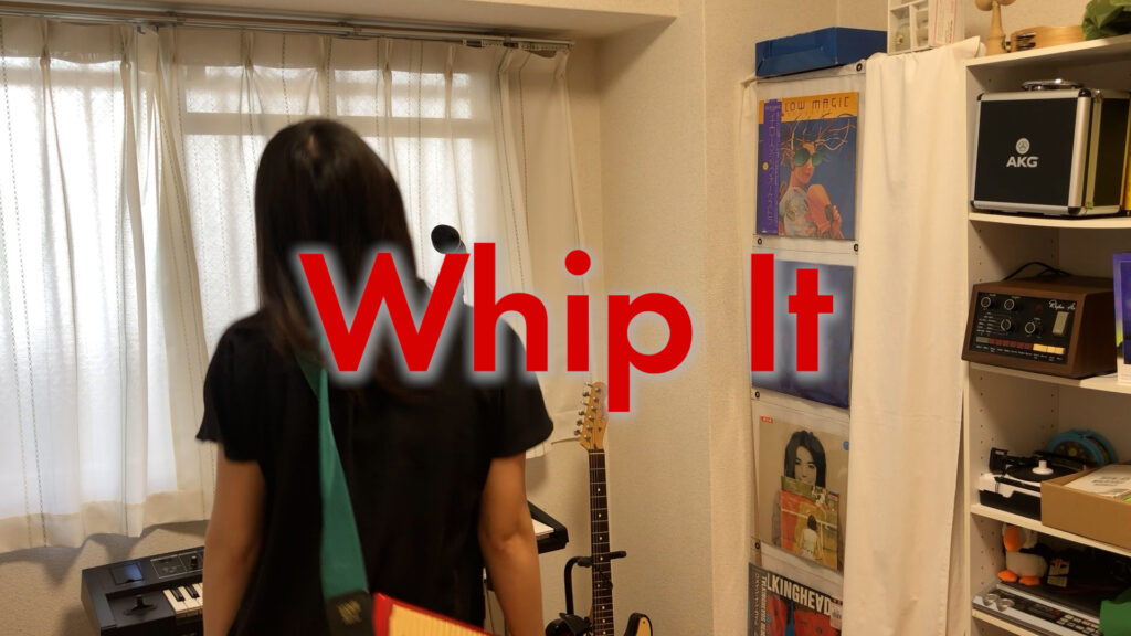 Whip It - DEVO covered by ITOI Akane