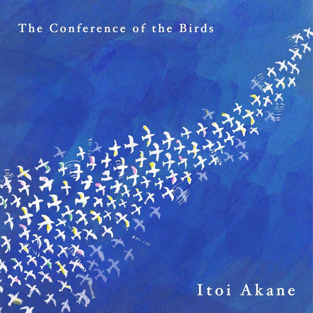 ITOI Akane "The Conference of the Birds"