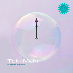 Über den neuen Song ‚Toki-Meki‘ – Kommentar von SUMINO Anne.