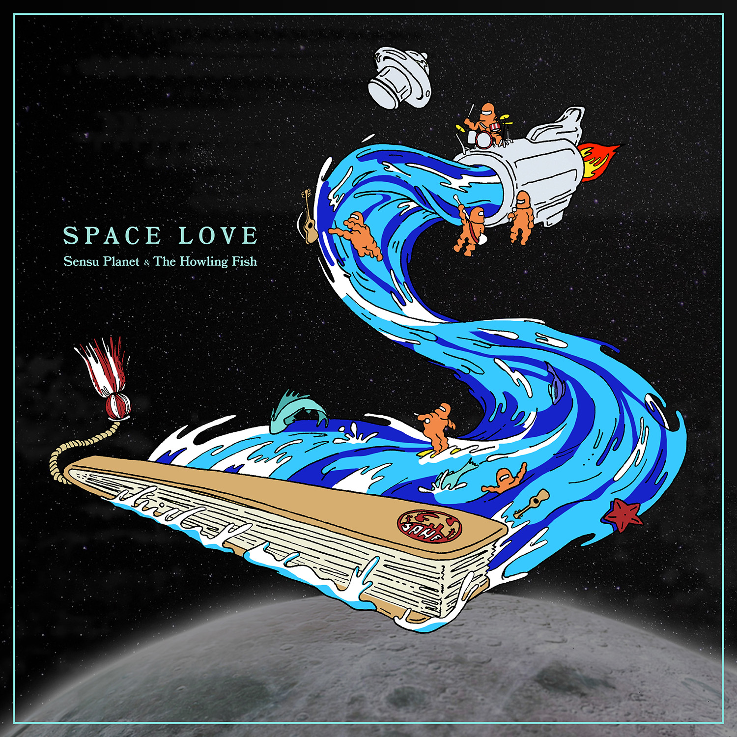 Space Love - Sensu Planet & The Howling Fish