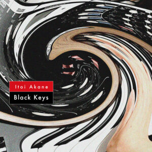 [Geplante Veröffentlichung] ITOI Akane ‚Black Keys‘ erscheint am 7. Juni!