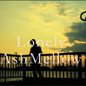 AshMellow ‚Lonely‘ Musikvideo veröffentlicht am 7. September