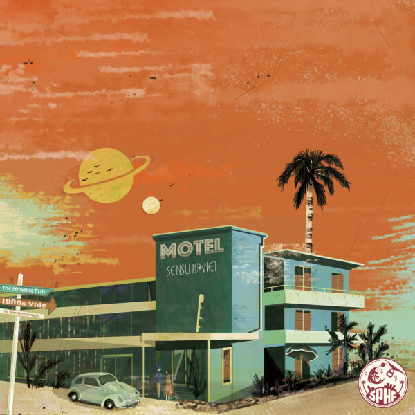 MOTEL - Sensu Planet & The Howling Fish