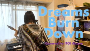 Read more about the article Dreams Burn Down – Ride covered by ITOI Akane