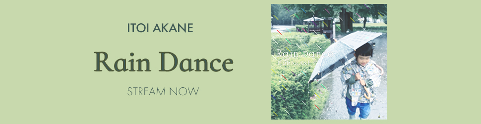 Rain Dance - ITOI Akane