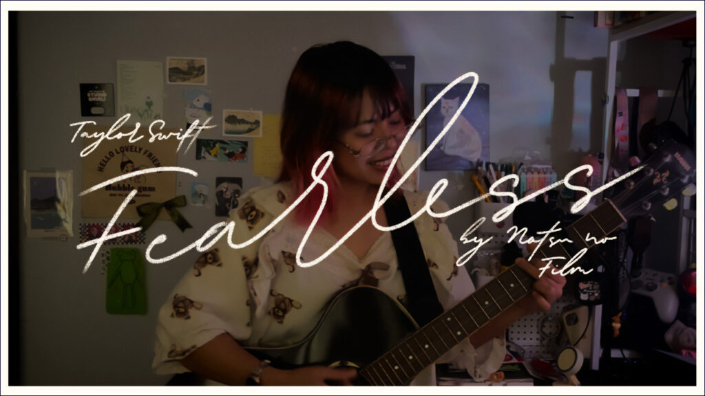 Fearless - Taylor Swift | Covered by Natsu no Film