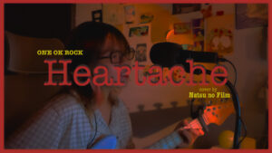 Mehr über den Artikel erfahren Heartache – ONE OK ROCK | Cover von Natsu no Film