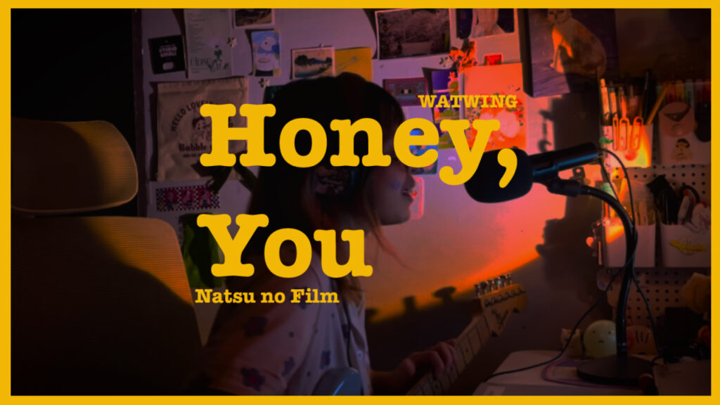 Honey, You! - WATWING | Covered by Natsu no Film